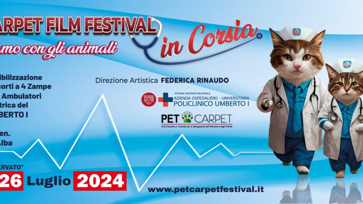 “Pet Carpet Film Festival in corsia al Policlinico Umberto I: crescere insieme – bambini e animali – fa bene”. E arriva anche il premio “Noi stiamo con gli animali”