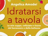 L’importanza di idratarsi nel nuovo libro di Angelica Amodei