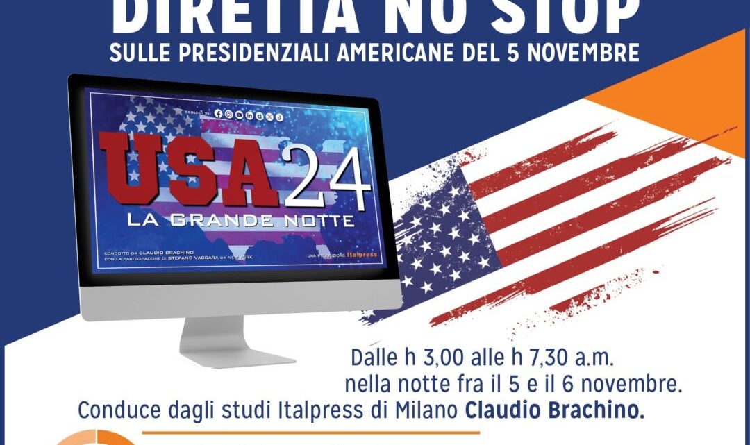 “La Grande Notte”, diretta no stop dell’Italpress per le elezioni Usa “La Grande Notte”, diretta no stop dell’Italpress per le elezioni Usa