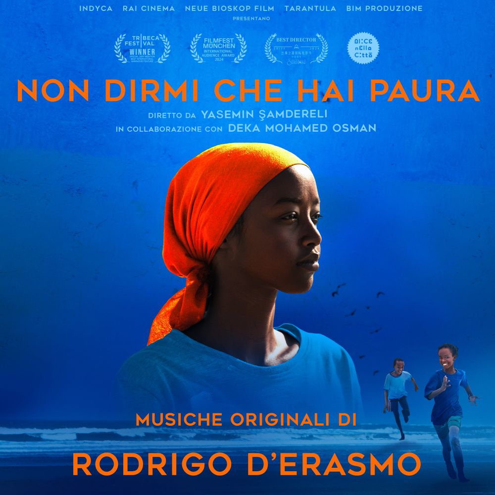 Disponibile in digitale la colonna sonora firmata da RODRIGO D’ERASMO ed edita da EDIZIONI CURCI di “NON DIRMI CHE HAI PAURA”, film diretto da YASEMIN ŞAMDERELI nei cinema dal 5 dicembre.