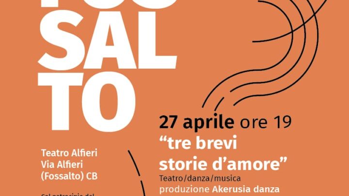 Tre brevi storie d’amore: emozioni in scena al Teatro Alfieri di Fossalto