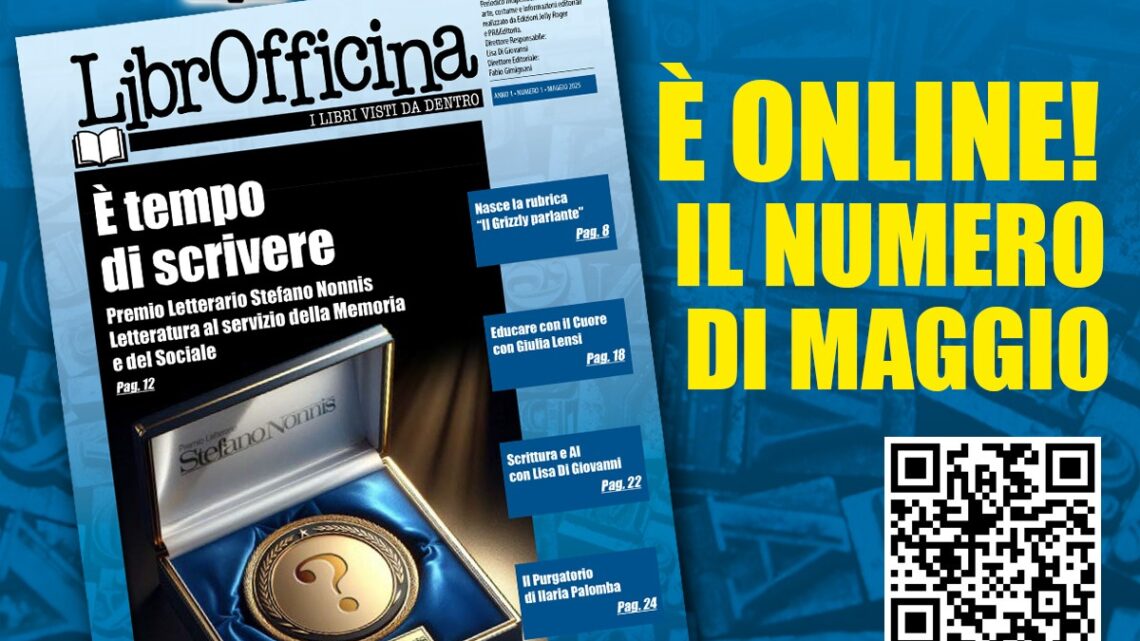 LIBROFFICINA: arriva il nuovo magazine che svela il dietro le quinte dell’editoria LIBROFFICINA: arriva il nuovo magazine che svela il dietro le quinte dell’editoria
